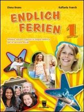 Endlich ferien! Attività, letture e giochi in lingua tedesca per le vacanze estive. Per la scuola media. Con CD Audio. Vol. 1