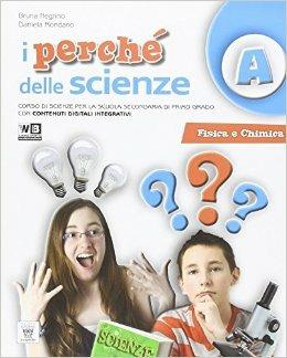 I perché delle scienze. Con e-book. Con espansione online - B. Negrino, D. Rondano - Libro Il Capitello 2014 | Libraccio.it