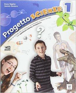 Progetto scienze. Per la Scuola media. Vol. 1 - B. Negrino, D. Rondano - Libro Il Capitello 2014 | Libraccio.it
