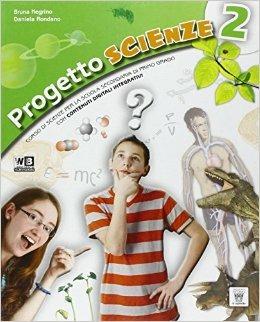 Progetto scienze. Per la Scuola media. Vol. 2 - B. Negrino, D. Rondano - Libro Il Capitello 2014 | Libraccio.it