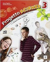 Progetto scienze. Con e-book. Con espansione online. Vol. 3