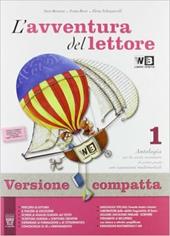 L' avventura del lettore. Antologia-Mito ed epica-Quaderno competenze. Con espansione online. Vol. 1