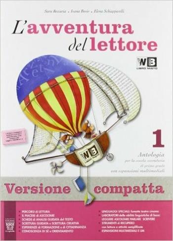 L' avventura del lettore. Antologia-Mito ed epica-Quaderno competenze. Con espansione online. Vol. 1 - S. Beccaria, I. Bosio, E. Schiapparelli - Libro Il Capitello 2013 | Libraccio.it