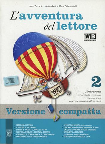 L'avventura del lettore. Antologia-Letteratura-Quaderno competenze. Per la Scuola media. Vol. 2 - S. Beccaria, I. Bosio, E. Schiapparelli - Libro Il Capitello 2013 | Libraccio.it