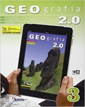 Geografia 2.0. Con DVD-ROM. Con e-book. Con espansione online. Vol. 3