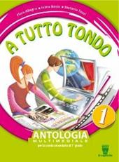 A tutto tondo. Con Mito-Epica. Per la Scuola media. Con e-book. Con espansione online. Vol. 1