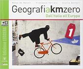 Geografia a km 0. Ediz. leggera. Con e-book. Con espansione online. Vol. 1