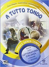 A tutto tondo. Letteratura. Con e-book. Con espansione online