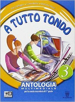 A tutto tondo. Per la Scuola media. Con DVD. Vol. 3 - F. Allegro, I. Bosio, S. Tozzi - Libro Il Capitello 2014 | Libraccio.it