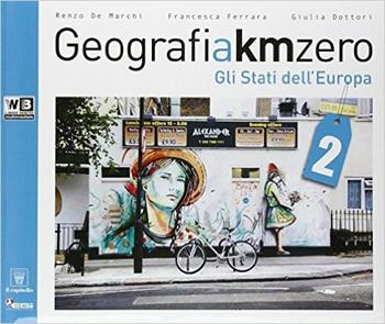 Geografia a km 0. Con DVD. Con e-book. Con espansione online. Vol. 2 - R. De Marchi, F. Ferrara, G. Dottori - Libro Il Capitello 2014 | Libraccio.it