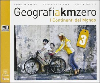 Geografia a km 0. Con DVD. Con e-book. Con espansione online. Vol. 3 - R. De Marchi, F. Ferrara, G. Dottori - Libro Il Capitello 2014 | Libraccio.it