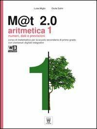 M@t 2.0. Con DVD. Con e-book. Con espansione online. Vol. 1 - L. Miglio, G. Solmi - Libro Il Capitello 2014 | Libraccio.it