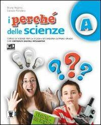 I perché delle scienze. Per la Scuola media. Con DVD. - B. Negrino, D. Rondano - Libro Il Capitello 2014 | Libraccio.it