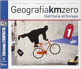 Geografia a km 0. Ediz. compatta. Con DVD. Con e-book. Con espansione online. Vol. 1 - R. De Marchi, F. Ferrara, G. Dottori - Libro Il Capitello 2014 | Libraccio.it