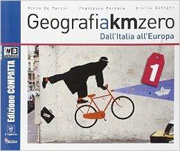 Geografia a km 0. Ediz. compatta. Con e-book. Con espansione online. Vol. 1 - R. De Marchi, F. Ferrara, G. Dottori - Libro Il Capitello 2014 | Libraccio.it