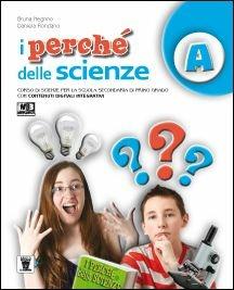 I Perché delle scienze. Ediz. blu. Per le Scuola media. Con e-book. Con espansione online - Bruna Negrino, Daniela Rondano - Libro Il Capitello 2014 | Libraccio.it