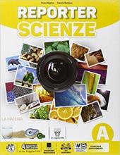 Reporter scienze. Con e-book. Con espansione online