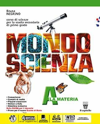 Mondo scienza. Con Realtà. Con ebook. Con espansione online. Vol. A-B-C-D - Bruna Negrino - Libro Il Capitello 2018 | Libraccio.it