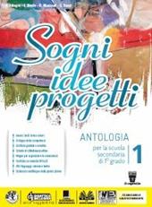 Sogni, idee, progetti. Competenze. Con e-book. Con espansione online. Vol. 1