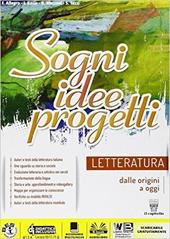 Letteratura. Sogni, idee, progetti. Con e-book. Con espansione online