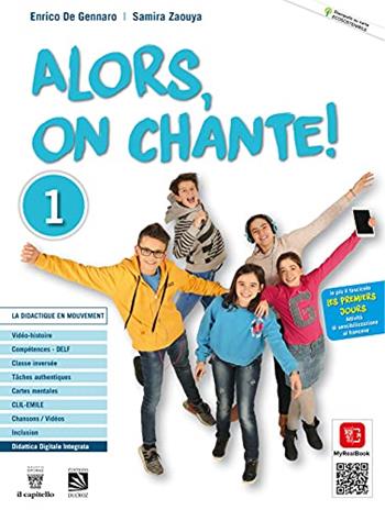 Alors, on chante! . Con e-book. Con espansione online. Vol. 1 - Enrico De Gennaro, Samira Zaouya - Libro Il Capitello 2021 | Libraccio.it