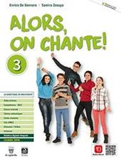 Alors, on chante! . Con e-book. Con espansione online. Vol. 3