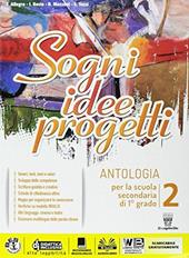 Sogni, idee, progetti. Plus. Letteratura-Competenze. Per la Scuola media. Con e-book. Con espansione online. Vol. 2