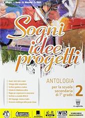 Sogni, idee, progetti. Plus. Competenze. Per la Scuola media. Con e-book. Con espansione online. Vol. 2