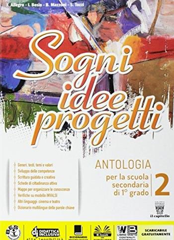 Sogni, idee, progetti. Plus. Competenze. Per la Scuola media. Vol. 2 - F. Allegro, I. Bosio, B. Mazzoni - Libro Il Capitello 2017 | Libraccio.it
