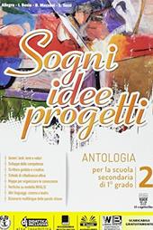 Sogni, idee, progetti. Plus. Letteratura. Con e-book. Con espansione online. Vol. 2