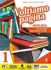 Voltiamo pagina. Mito epica-Competenze 1-Imparare a riassumere 1-2. Per la 1ª classe della Scuola media. Con ebook