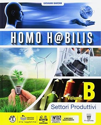 Homo h@bilis. Settori produttivi energia. Con e-book. Con espansione online - G. Barzan - Libro Il Capitello 2017 | Libraccio.it