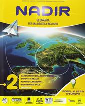 Nadir. Geografia per una didattica inclusiva. Con ebook. Con espansione online. Vol. 2