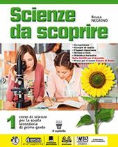 Scienze da scoprire. Con Realtà. Con ebook. Con espansione online. Vol. 1