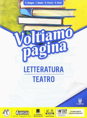 Voltiamo pagina. Letteratura. Con e-book. Con espansione online. Vol. 2 - F. Allegro, I. Bosio, E. Forno - Libro Il Capitello 2018 | Libraccio.it