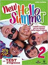 New hello summer! L'estate insieme per un ripasso della lingua inglese. Vol. 2 - Anna Daniele - Libro Il Capitello 2019 | Libraccio.it