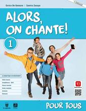 Alors, on chante! Pour tous 1. Con e-book. Con espansione online. Vol. 1