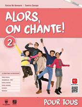 Alors, on chante! Pour tous 1. Con e-book. Con espansione online. Vol. 2