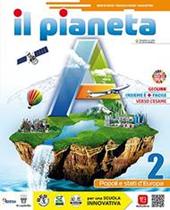 Il pianeta A. Con e-book. Con espansione online. Vol. 2
