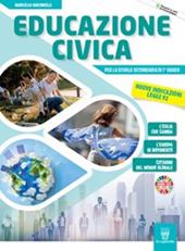 Educazione civica. Nuove indicazioni - legge 92. Per la Scuola media. Con e-book. Con espansione online