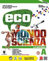Eco mondo scienza. Con Compiti di realtà, Eco scienza. Per la Scuola media. Vol. A-B-C-D - Bruna Negrino - Libro Il Capitello 2020 | Libraccio.it