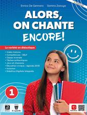 Alors, on chante! Encore. Avec Le cahier du citoyen, Grammaire PLUS. Con e-book. Con espansione online. Vol. 1