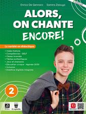 Alors, on chante! Encore. Con e-book. Con espansione online. Vol. 2