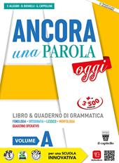 Ancora una parola oggi. Con Quaderno operativo. Con e-book. Con espansione online. Vol. A-B