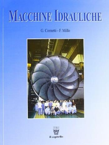 Macchine idrauliche. Per gli Ist. tecnici e professionali - G. Cornetti - Libro Il Capitello 2008 | Libraccio.it