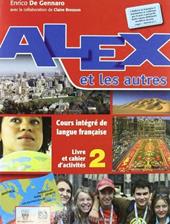 Alex et les autres. Livre de l'élève. Vol. 2