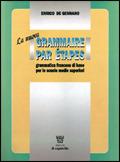 La nuova Grammaire par étapes. Grammatica francese di base. Per le Scuole superiori - Enrico De Gennaro - Libro Il Capitello 1997 | Libraccio.it
