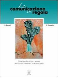 La comunicazione in regola. Con prove di ingresso-Materiali per il docente. - D. Busnelli, G. Cappellini - Libro Il Capitello 2009 | Libraccio.it
