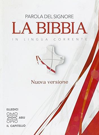 Parola del Signore. La Bibbia interconfessionale. Per le Scuole superiori  - Libro Il Capitello 2002 | Libraccio.it