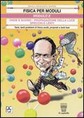 Fisica per moduli. Tanti, tanti problemi di fisica svolti e proposti e tanti test. Modulo E: Onde e suono, Propagazione della luce... - Bianca Manassero Barnini - Libro Il Capitello 2001 | Libraccio.it